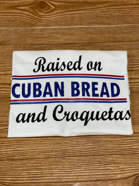 Raised on Cuban Bread