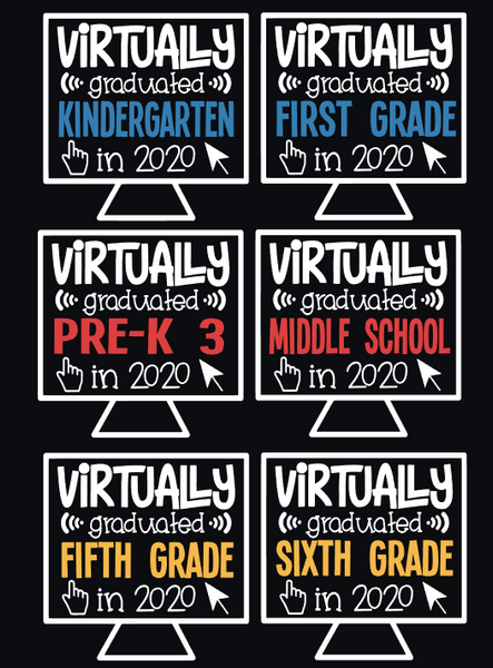 Virtually Graduated School in 2020 - PreK, Kindergarten, All Grades